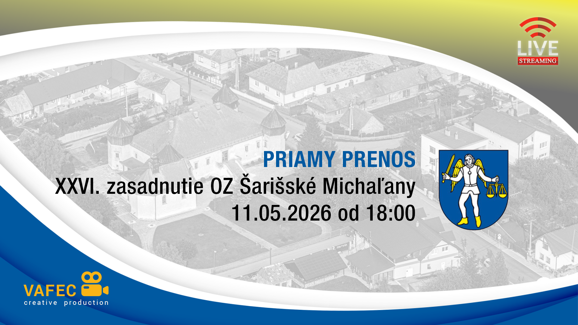 Live streaming banner for XXVI meeting of OZ Šarišské Michaľany, 11.05.2026 at 18:00 (Slovakia) with city crest and logo elements